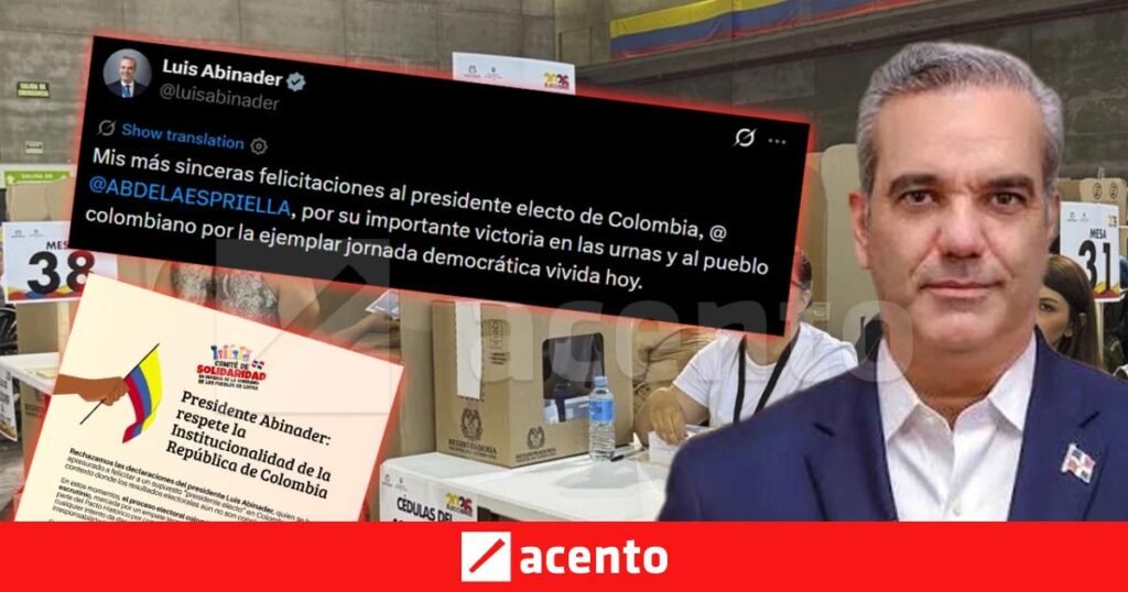 Comité critica a Abinader por felicitar como electo a Abelardo de la Espriella en pleno escrutinio colombiano